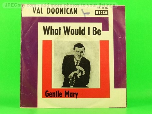 Val doonican what would - would, be